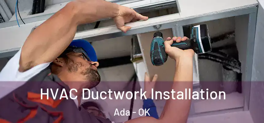  HVAC Ductwork Installation Ada - OK